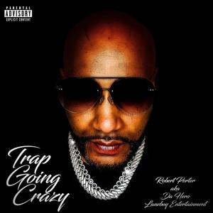 TRAP GOING CRAZY (Explicit)