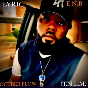 OCTOBER FLOW (T.N.L.M) [Explicit]