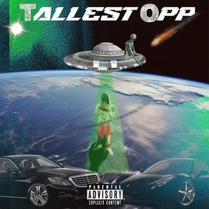 Tallest Opp (Explicit)