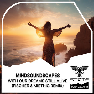 With Our Dreams Still Alive (Fischer & Miethig Radio Cut)