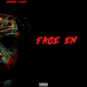 Face Em (Explicit)