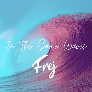 In the Same Waves