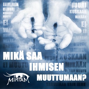 Mikä saa ihmisen muuttumaan?