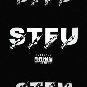 STFU (Explicit)