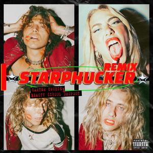 Starphucker (Carter Cruise Remix) [Explicit]