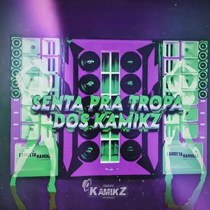 SENTA PRA TROPA DOS KAMIKZ (Explicit)