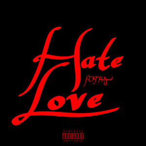 Hate Love (Explicit)