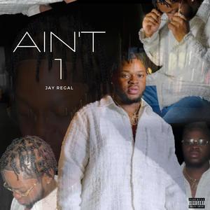 Ain't 1 (Explicit)