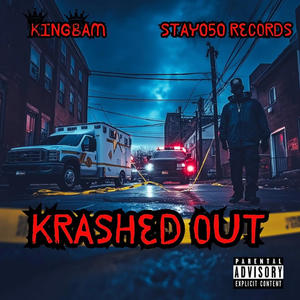 Krashed Out (LyriDriLL) [Explicit]