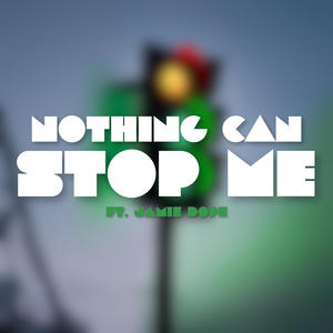 NOTHING CAN STOP ME (Explicit)