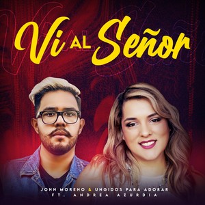 Vi al Señor(feat. Andrea Azurdia)