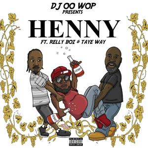Henny (Explicit)