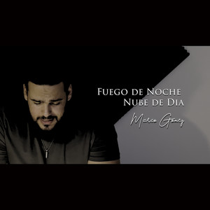 Fuego De Noche Nube De Dia