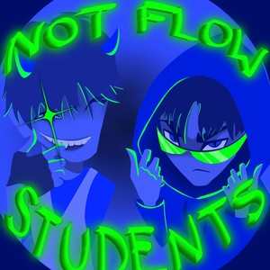 NOT FLOW STUDENTS (Explicit)