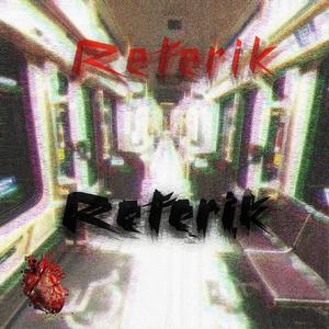 Reterik (Explicit)