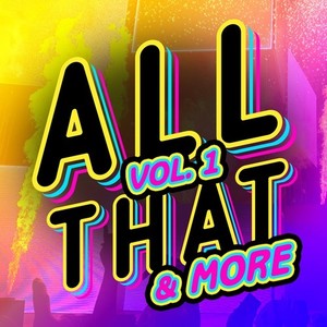 All That & More, Vol. 1