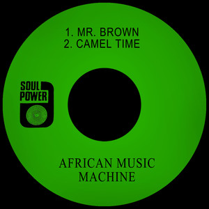 Mr. Brown / Camel Time