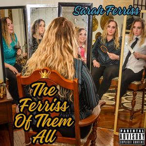 The Ferriss Of Them All (Explicit)