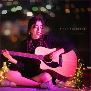 Y Que Amanezca (Acústico)