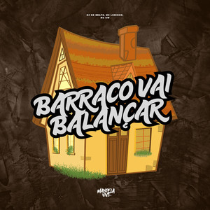 Barraco Vai Balançar (Explicit)