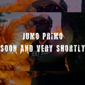 Soon and Very Shortly