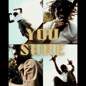 You Sure (Explicit)