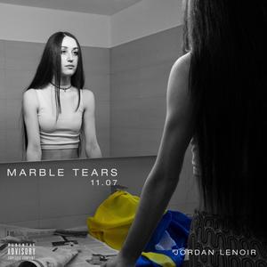 Marble Tears (Explicit)