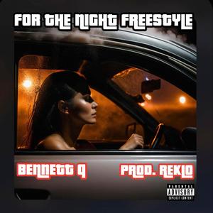 FOR THE NIGHT FREESTYLE (Explicit)