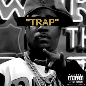 TRAP (feat. Stoner B) [Explicit]