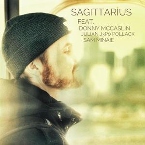 Sagittarius(feat. Donny McCaslin, J3PO & Sam Minaie)