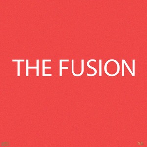 The Fusion