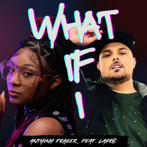 What If I (Explicit)