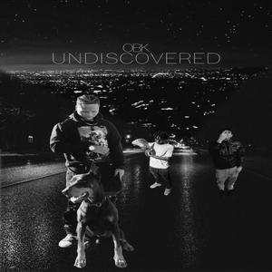 UNDISCOVERED (Explicit)