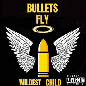 Bullets Fly (Explicit)