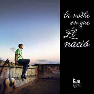 La Noche en Que Él Nació