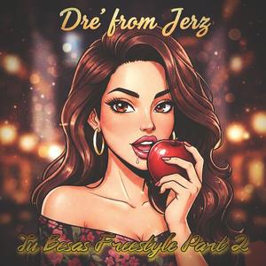 Tu Besas Freestyle, Pt. 2 (Explicit)