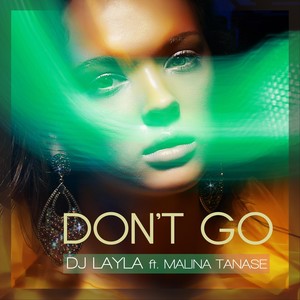 Don't Go(feat. Malina Tanase)