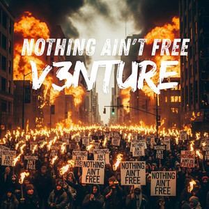 Nothing Aint Free (Explicit)