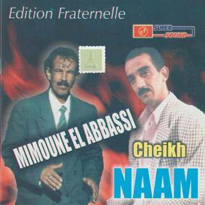 Mimoune El Abbassi & Cheikh Naam