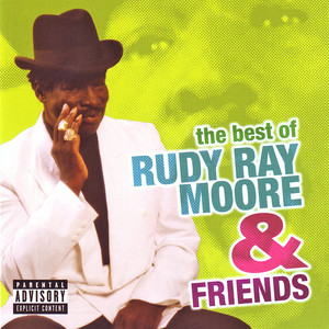 The Best Of Rudy Ray Moore & Friends (Explicit)