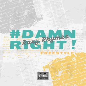 Damn Right! Freestyle (Explicit)
