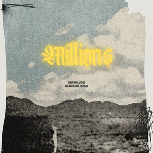 Millions (Interlude) (Explicit)