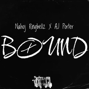 Bound (feat. Nahoj Ringbellz) [Explicit]