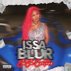 ISSA BLUR (Explicit)