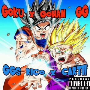 GOKU X GOHAN (GG) [feat. Cartii] [Explicit]