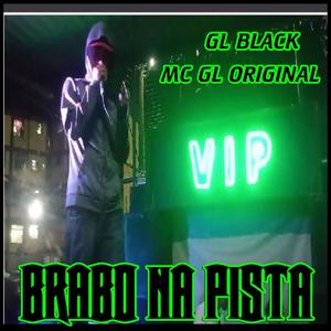 Vip Brabo Na Pista (Explicit)