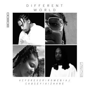 Different World (feat. Rome B, AJ Causey & AiZHANE) (Explicit)