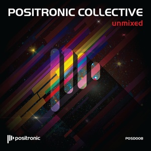 Positronic Collective - Unmixed