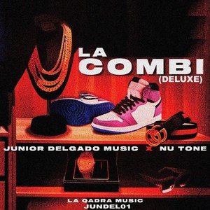 La Combi (Deluxe) [feat. Nu Tone]