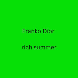 rich summer (Explicit)